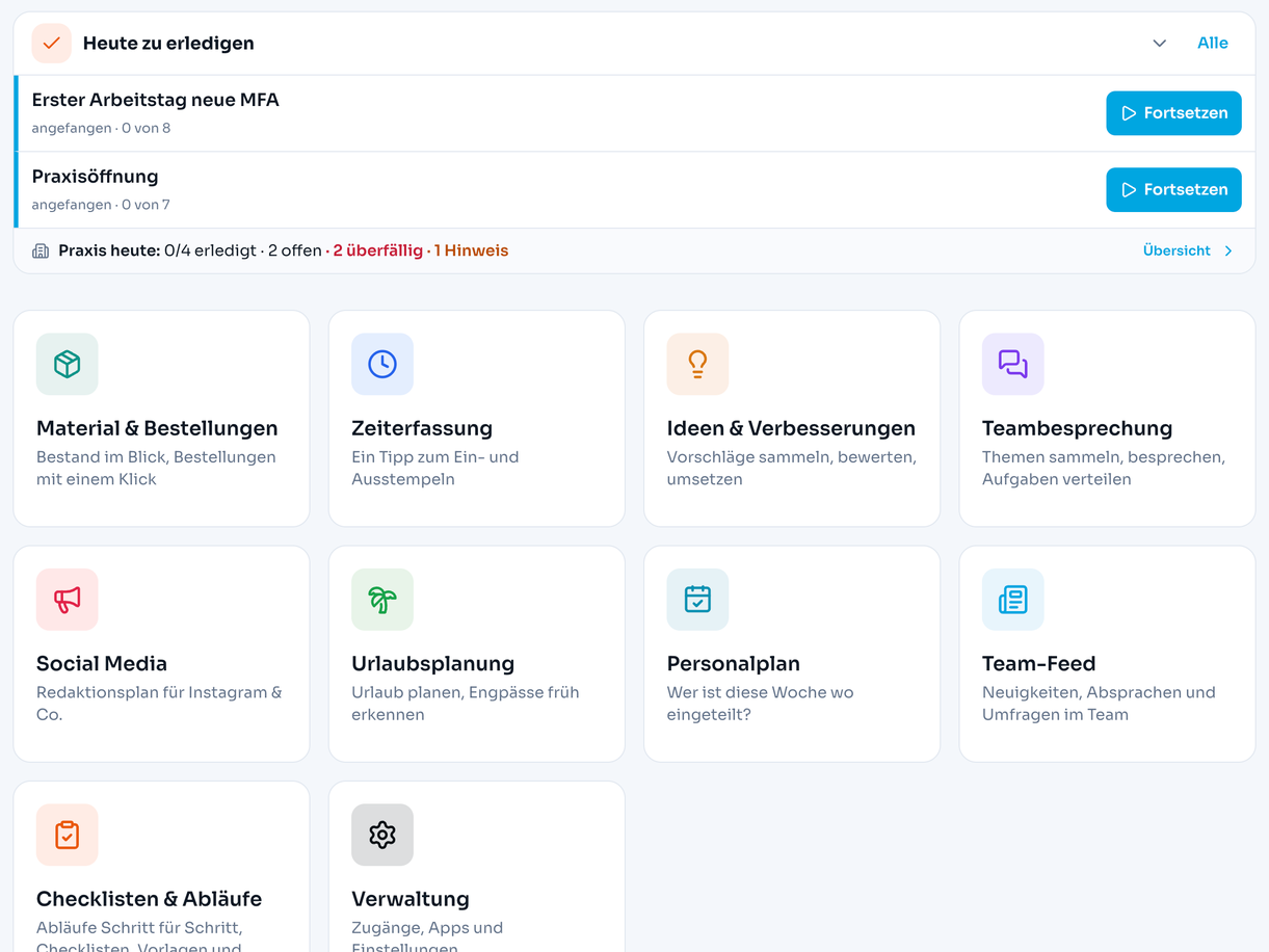 Startseite mit dem Block Heute zu erledigen: angefangene Checklisten zum Fortsetzen und die Zeile Praxis heute mit offenen und überfälligen Punkten